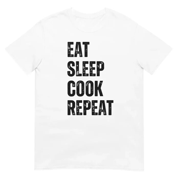 Eat Sleep Cook Repeat T-Shirt