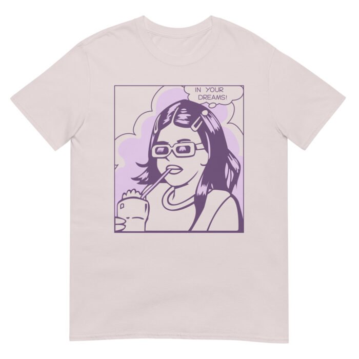 In Your Dreams Unisex T-Shirt - Image 4