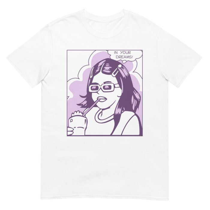 In Your Dreams Unisex T-Shirt - Image 1