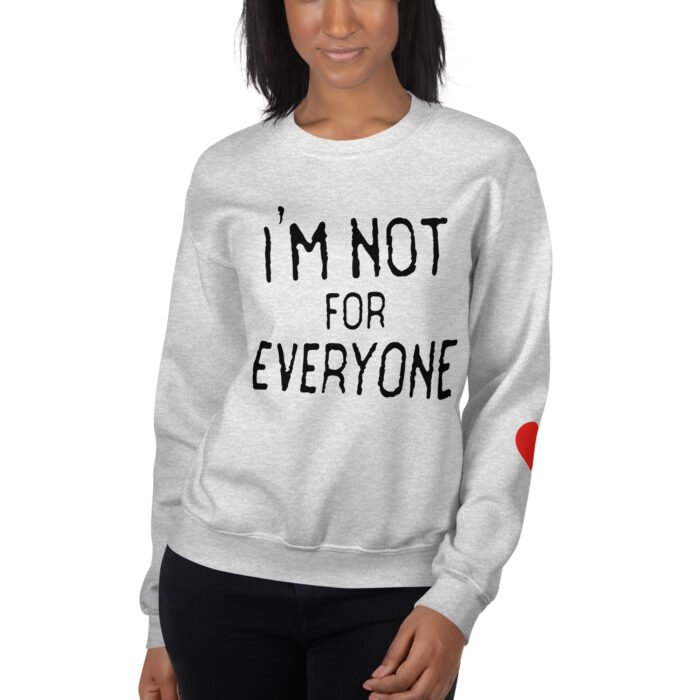 I'm Not for Everyone Unisex Sweatshirt - Image 2