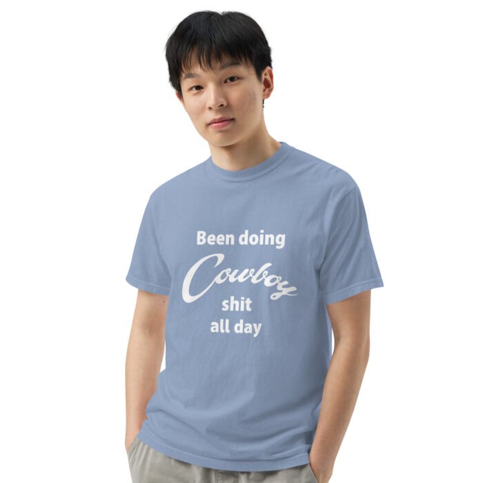 Been Doing Cowboy shit all day T-Shirt - Image 2